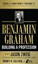 Benjamin Graham, Budując zawód: Wczesne pisma ojca analizy papierów wartościowych - Benjamin Graham, Building a Profession: The Early Writings of the Father of Security Analysis