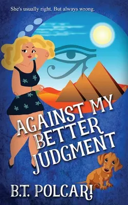 Wbrew mojemu lepszemu osądowi - Against My Better Judgment