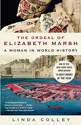 The Ordeal of Elizabeth Marsh: Kobieta w historii świata - The Ordeal of Elizabeth Marsh: A Woman in World History