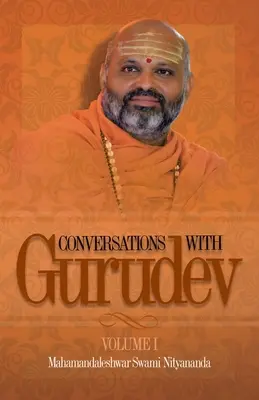 Rozmowy z Gurudewą: Tom 1 - Conversations with Gurudev: Volume 1