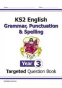 KS2 English Targeted Question Book: Gramatyka, interpunkcja i ortografia - rok 3 - KS2 English Targeted Question Book: Grammar, Punctuation & Spelling - Year 3