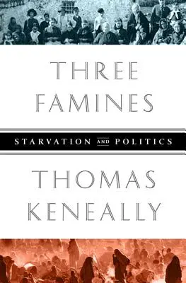 Trzy klęski głodu: Głód i polityka - Three Famines: Starvation and Politics