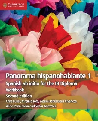 Panorama hispanohablante 1 Zeszyt ćwiczeń: Hiszpański ab initio dla matury IB - Panorama hispanohablante 1 Workbook: Spanish ab initio for the IB Diploma