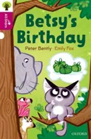 Oxford Reading Tree All Stars: Oxford Poziom 10: Urodziny Betsy - Oxford Reading Tree All Stars: Oxford Level 10: Betsy's Birthday