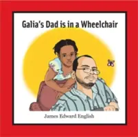 Tata Galii jeździ na wózku inwalidzkim - Galia's Dad Is in a Wheelchair