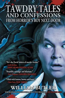 Tawdry Tales and Confessions from Horror's Boy Next Door (Tandetne opowieści i wyznania chłopca z sąsiedztwa) - Tawdry Tales and Confessions from Horror's Boy Next Door