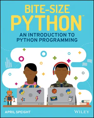 Bite-Size Python: Wprowadzenie do programowania w języku Python - Bite-Size Python: An Introduction to Python Programming