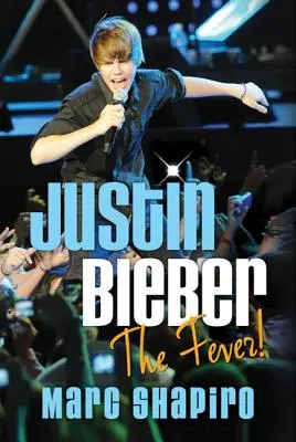 Justin Bieber: Gorączka! - Justin Bieber: The Fever!