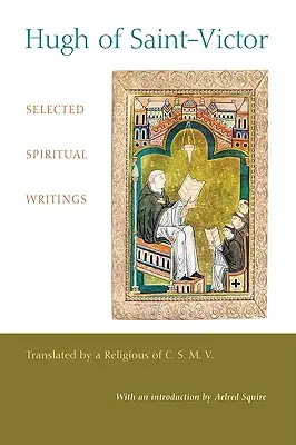 Hugh z Saint-Victor: Wybrane pisma duchowe - Hugh of Saint-Victor: Selected Spiritual Writings