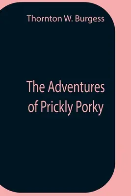 Przygody kłującego Porky'ego - The Adventures Of Prickly Porky