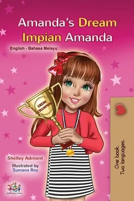 Marzenie Amandy (angielsko-malajska dwujęzyczna książka dla dzieci) - Amanda's Dream (English Malay Bilingual Book for Kids)