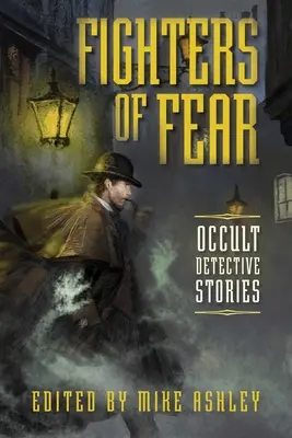 Bojownicy strachu: historie detektywistyczne o okultyzmie - Fighters of Fear: Occult Detective Stories