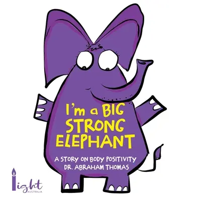 Jestem dużym i silnym słoniem - I'm a Big Strong Elephant