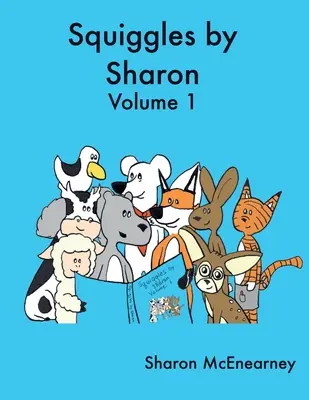 Squiggles by Sharon: Tom 1 - Squiggles by Sharon: Volume 1