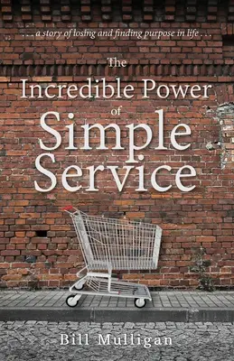 Niesamowita moc prostych usług - The Incredible Power of Simple Service