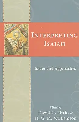 Interpretacja Księgi Izajasza: Zagadnienia i podejścia - Interpreting Isaiah: Issues and Approaches