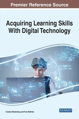 Nabywanie umiejętności uczenia się z wykorzystaniem technologii cyfrowych - Acquiring Learning Skills With Digital Technology