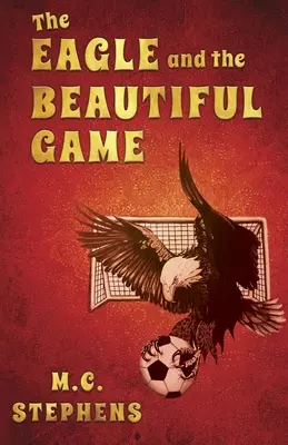 Orzeł i piękna gra - The Eagle and the Beautiful Game