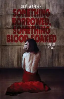 Coś pożyczonego, coś przesiąkniętego krwią - Something Borrowed, Something Blood-Soaked