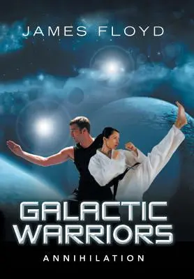 Galactic Warriors: Zagłada - Galactic Warriors: Annihilation