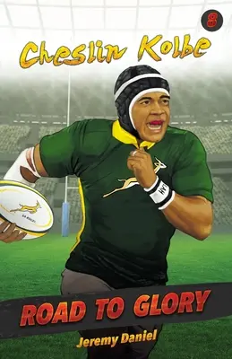 Droga do chwały - Cheslin Kolbe - Road to Glory - Cheslin Kolbe