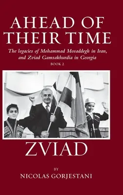 Zviad: Dziedzictwo Mohammada Mosaddegha w Iranie i Zviada Gamaskhurdii w Gruzji - Zviad: The Legacies of Mohammad Mosaddegh in Iran, and Zviad Gamaskhurdia in Georgia