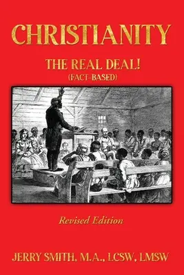 Chrześcijaństwo: THE REAL DEAL! (oparte na faktach) - Christianity: THE REAL DEAL! (Fact-based)