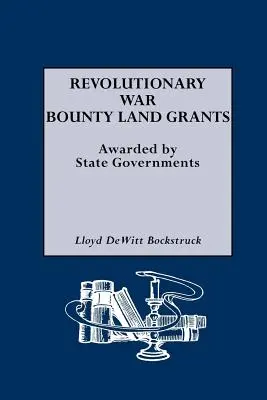 Dotacje do ziemi w ramach nagrody za wojnę rewolucyjną - Revolutionary War Bounty Land Grants