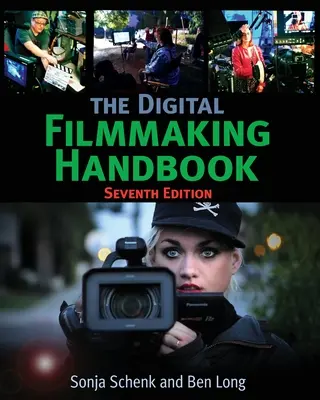 Podręcznik tworzenia filmów cyfrowych - The Digital Filmmaking Handbook