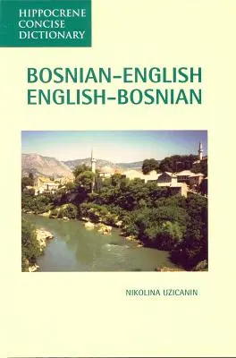 Zwięzły słownik bośniacko-angielski, angielsko-bośniacki - Bosnian-English, English-Bosnian Concise Dictionary