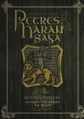 Petres Haran Saga (Opowieść o Piotrusiu Króliku w języku staroangielskim) - Petres Haran Saga (The Tale of Peter Rabbit in Old English)