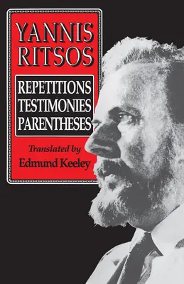 Yannis Ritsos: Powtórzenia, świadectwa, nawiasy - Yannis Ritsos: Repetitions, Testimonies, Parentheses