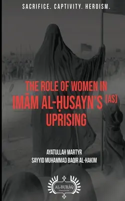 Rola kobiet w powstaniu Imama al-Ḥusayna (as) - The Role of Women In Imām al-Ḥusayn's (as) Uprising