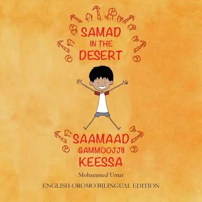 Samad in the Desert: Wydanie dwujęzyczne angielski - Oromo - Samad in the Desert: English - Oromo Bilingual Edition