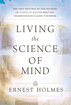 Żyjąc nauką umysłu - Living the Science of Mind