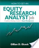 Jak zdobyć pracę analityka badań kapitałowych? - How to Get an Equity Research Analyst Job