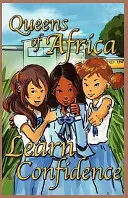 Naucz się pewności siebie: Królowe Afryki Księga 7 - Learn Confidence: Queens of Africa Book 7