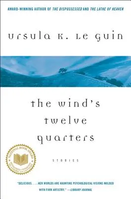 Dwanaście ćwiartek wiatru: Opowiadania - The Wind's Twelve Quarters: Stories