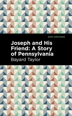 Joseph i jego przyjaciel: Historia Pensylwanii - Joseph and His Friend: A Story of Pennslyvania