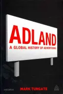 Adland: Globalna historia reklamy - Adland: A Global History of Advertising