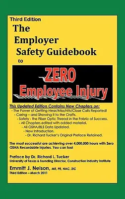 Wydanie trzecie, Zero Injury Safety Guidebook to Zero Employee Injury - Third Edition, Zero Injury Safety Guidebook to Zero Employee Injury