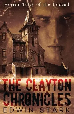 Kroniki Claytonów - The Clayton Chronicles