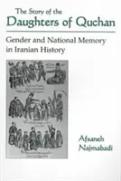 Historia córek Quchan: płeć i pamięć narodowa w historii Iranu - Story of Daughters of Quchan: Gender and National Memory in Iranian History
