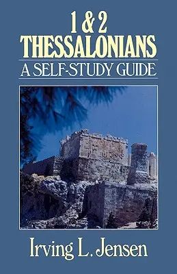 1 i 2 List do Tesaloniczan: Przewodnik do samodzielnej nauki - 1 & 2 Thessalonians: A Self-Study Guide