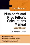 Podręcznik obliczeń dla hydraulików i monterów rur - Plumber's and Pipe Fitter's Calculations Manual