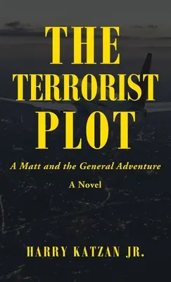 Spisek terrorystyczny: Przygoda Matta i Generała - The Terrorist Plot: A Matt and the General Adventure