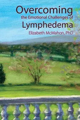 Pokonywanie emocjonalnych wyzwań związanych z obrzękiem limfatycznym - Overcoming the Emotional Challenges of Lymphedema