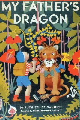 Smok mojego ojca (z ilustracjami Ruth Chrisman Gannett) - My Father's Dragon (Illustrated by Ruth Chrisman Gannett)