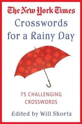 The New York Times Crosswords for a Rainy Day: 75 trudnych krzyżówek - The New York Times Crosswords for a Rainy Day: 75 Challenging Crosswords