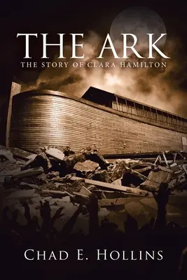 Arka: historia Clary Hamilton - The Ark: The Story of Clara Hamilton